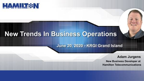 New Trends In Business Operations June 20, 2020 KRGI Grand Island